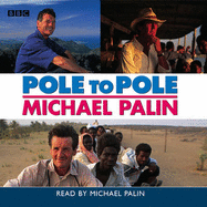 Pole to Pole: BBC Radio 4 Full-cast Dramatisation