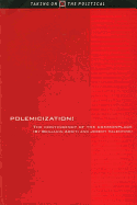 Polemicization: The Contingency of the Commonplace