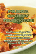 Polenta Odyssey Yemek K tabi