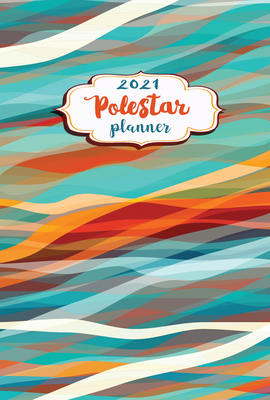 Polestar Planner 2021 - Porter, Ruth (Editor)