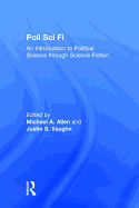 Poli Sci Fi: An Introduction to Political Science Through Science Fiction