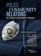Police Community Relations: A Conflict Management Approach