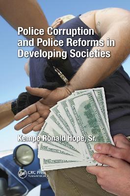 Police Corruption and Police Reforms in Developing Societies - Hope Sr., Kempe Ronald (Editor)