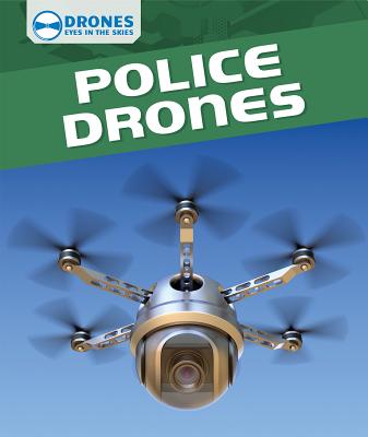 Police Drones - Faust, Daniel R