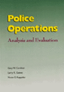 Police Operations: Analysis and Evaluation