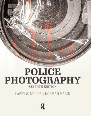 Police Photography - Miller, Larry, and Marin, Norman