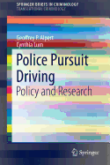 Police Pursuit Driving: Policy and Research