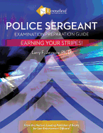Police Sergeant Examination Preparation Guide: Earn Your Stripes!