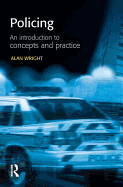 Policing: an introduction to concepts and practice