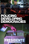 Policing Developing Democracies