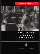 Policing Soviet Society: The Evolution of State Control