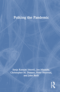 Policing the Pandemic