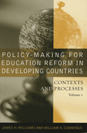 Policy-Making for Education Reform in Developing Countries: Contexts and Processes