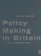 Policy Making in Britain: An Introduction