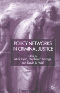 Policy Networks in Criminal Justice