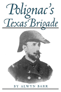 Polignac's Texas Brigade