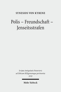 Polis - Freundschaft - Jenseitsstrafen: Briefe an Und Uber Johannes