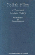 Polish Film: A Twentieth Century History