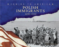 Polish Immigrants: 1890-1920