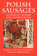 Polish Sausages, Authentic Recipes and Instructions