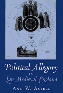 Political Allegory in Late-Medieval England