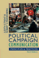 Political Campaign Communication: Principles and Practices