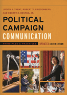 Political Campaign Communication: Principles and Practices