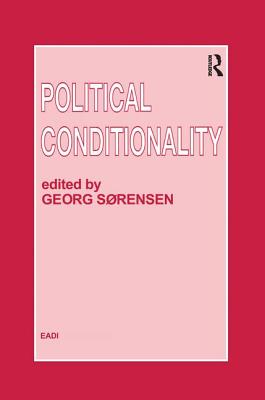 Political Conditionality - Sorensen, Georg (Editor)