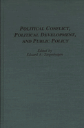 Political Conflict, Political Development, and Public Policy