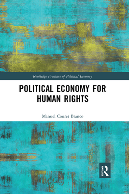 Political Economy for Human Rights - Branco, Manuel Couret