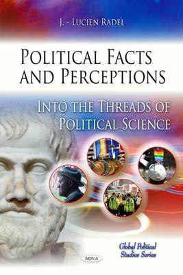 Political Facts & Perceptions - Radel, Jeffry L
