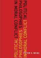 Political Philosophies in Moral Conflict
