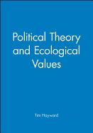 Political Theory and Ecological Values