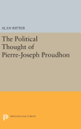 Political Thought of Pierre-Joseph Proudhon