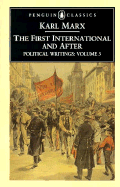 Political Writings: First International and After