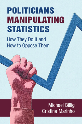 Politicians Manipulating Statistics - Billig, Michael, and Marinho, Cristina