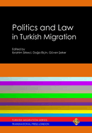 Politics and Law in Turkish Migration
