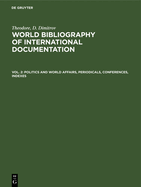 Politics and World Affairs, Periodicals, Conferences, Indexes