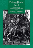 Politics, Death, & the Devil: Self & Power in Max Weber & Thomas Mann