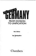 Politics in Germany: From Division to Unification
