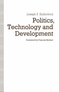 Politics, Technology and Development: Decision-making in the Turkish Iron and Steel Industry