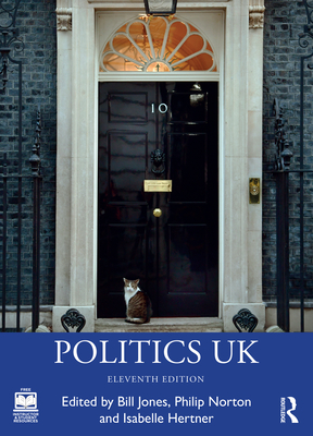 Politics UK - Jones, Bill (Editor), and Norton, Philip (Editor), and Hertner, Isabelle (Editor)