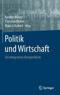 Politik Und Wirtschaft: Ein Integratives Kompendium