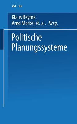 Politische Planungssysteme - Naschold, Frieder, Professor (Editor), and V?th, Werner (Editor)