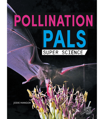 Pollination Pals - Mangor, Jodie