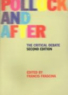 Pollock and After: The Critical Debate