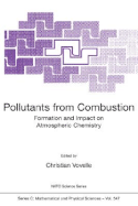 Pollutants from Combustion: Formation and Impact on Atmospheric Chemistry