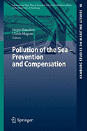 Pollution of the Sea - Prevention and Compensation