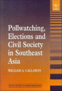 Pollwatching, Elections and Civil Society in Southeast Asia