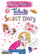 Polly Price's Totally Secret Diary: Mum in Love